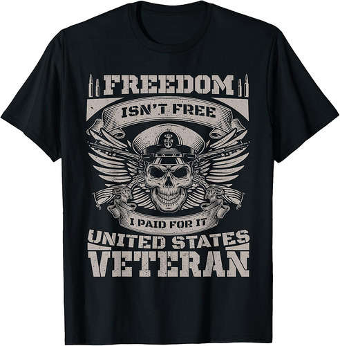 Freedom Isn't Free Veteran Fathers Day Dad Grandpa Veteran T-Shirt