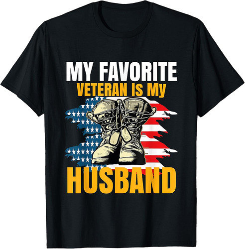 My Favorite Veteran is My Husband T-Shirt