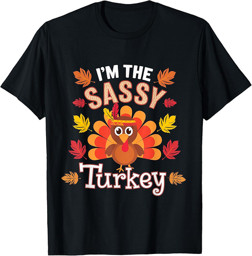 I'm The Sassy Turkey Funny Thanksgiving Matching Group T-Shirt