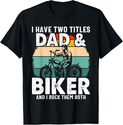 Biker Dad Father Day Design For Biker Motorcycle Fathers T-Shirt