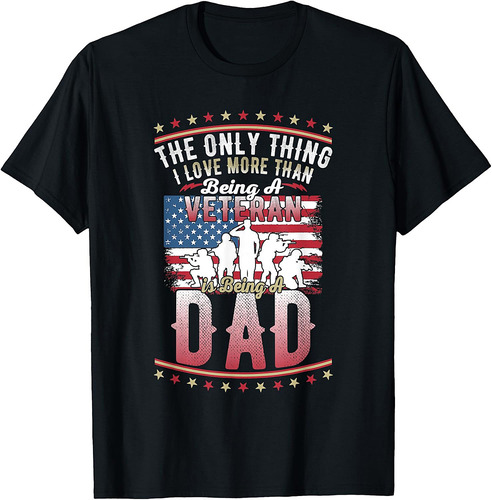 Mens Proud US Flag I Love More Than Being A Veteran Dad T-Shirt