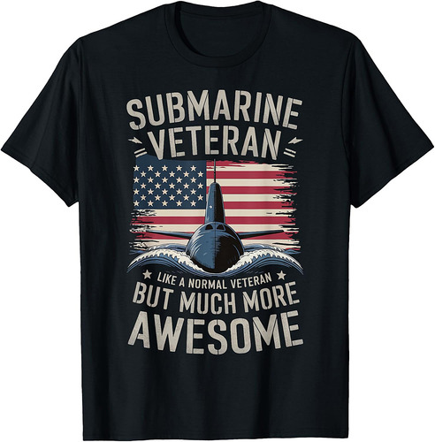 Submarine Veteran Like A Normal Veteran T-Shirt