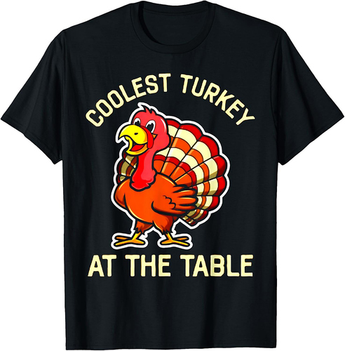 Thanksgiving Toddler Coolest Turkey At The Table Dinner T-Shirt