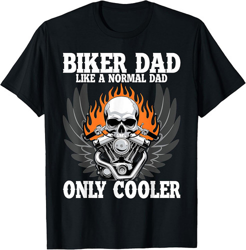 Biking Men Fathers Day Biker Dad Motorcycle Ride Biker T-Shirt