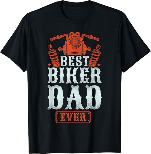 Classic Motorcycle Biker Dad Best Biker Dad Ever T-Shirt
