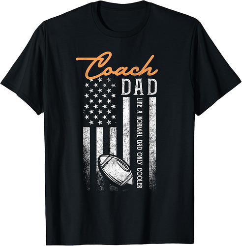 Football Coach Dad Like A Normal Dad Only Cooler USA Flag Fathers Day T-Shirt