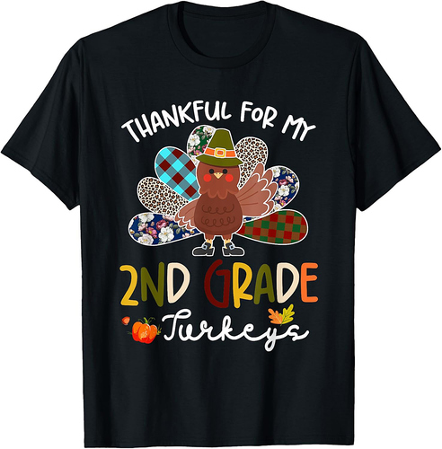 Thankful for My 2nd Grade Turkeys Teacher Thanksgiving Fall T-Shirt