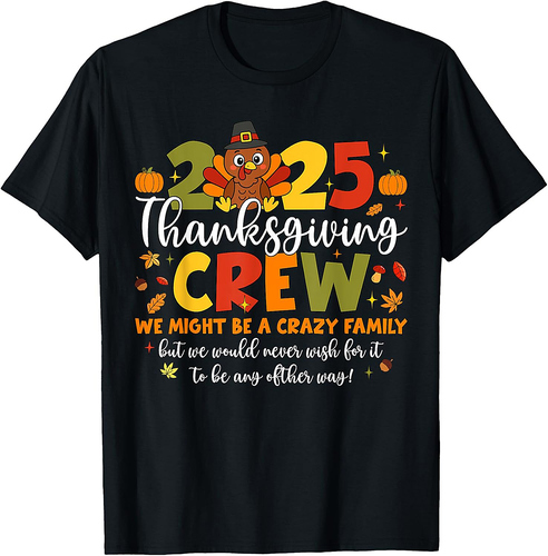Family Thanksgiving Crew 2025 Turkey Matching Men Women T-Shirt