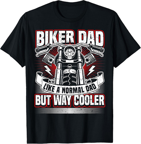 Mens Biker Dad, Motorcycle Father, Biking Dad, Motorbike Daddy T-Shirt