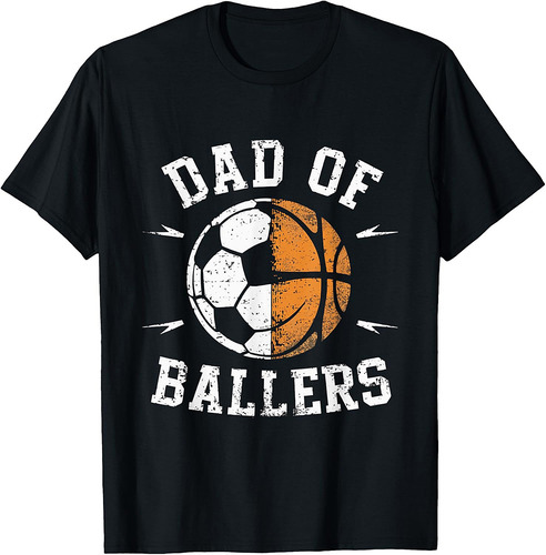 Dad Of Ballers Basketball Soccer Ball Fathers Day coach T-Shirt