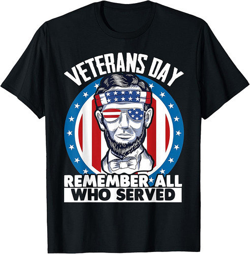 Remember All Who Served Patriotic Veterans Day T-Shirt