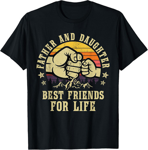 Father And Daughter Best Friends For Life Father's Day Group T-Shirt