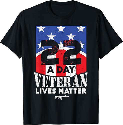 22 Day Veteran Lives Matter T-Shirt Suicide Awareness T-Shirt