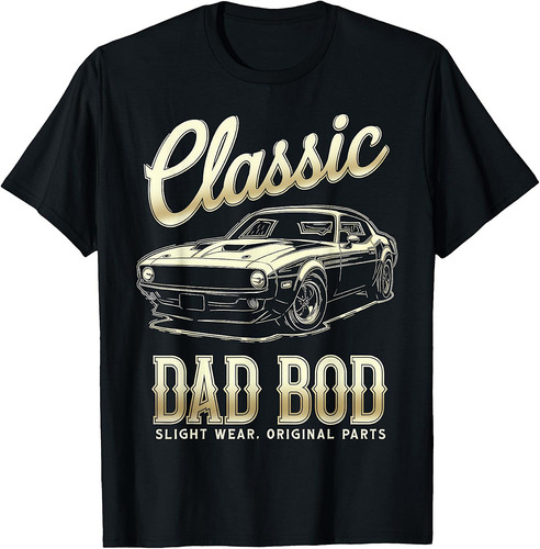 Funny Father's Day Classic Dad Bod Vintage Car Graphic Mens T-Shirt
