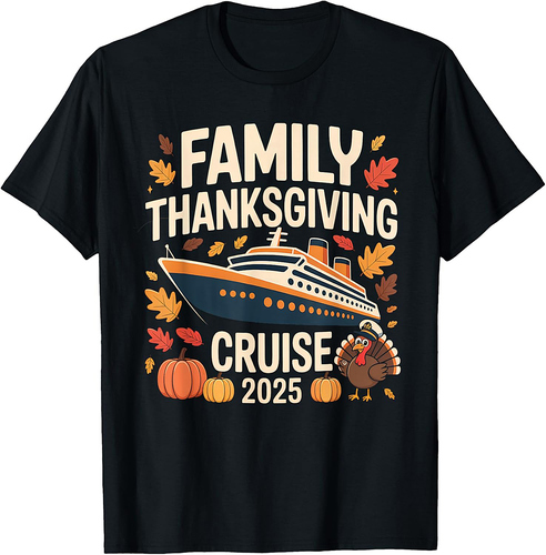 Family Thanksgiving Cruise 2025 Vacation Trip Ship Matching 01 T-Shirt
