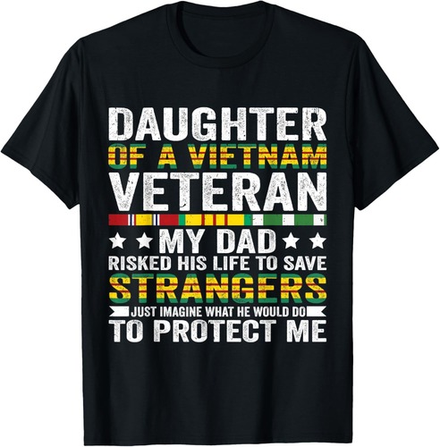 Daughter Of A Vietnam Veteran Fathers Day Veteran Daughter T-Shirt