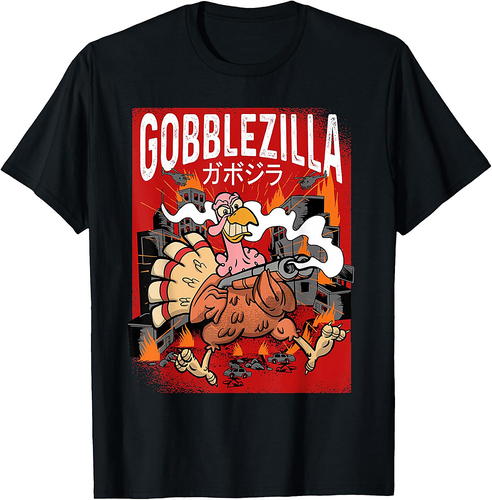 Gobblezilla Turkey Thanksgiving T-Shirt Gobblezilla Turkey T-Shirt
