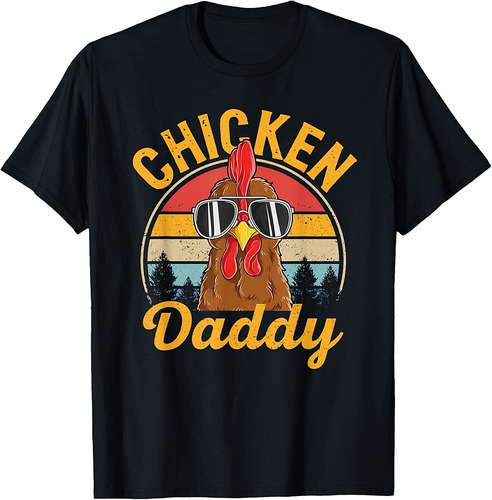 Chicken Daddy Men Farmer Funny Hen Chicken Father T-Shirt