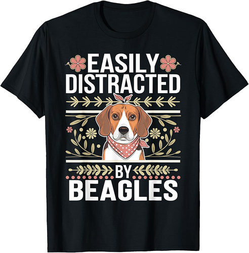 Beagles Lovers Jokes Easily Distracted by Beagles Men Women T-Shirt