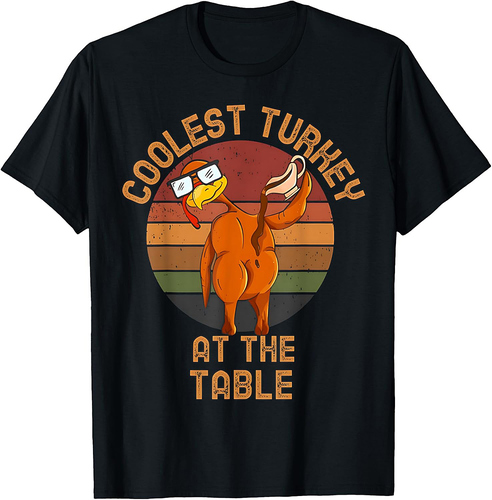Thanksgiving Toddler Coolest Turkey At The Table Dinner T-Shirt