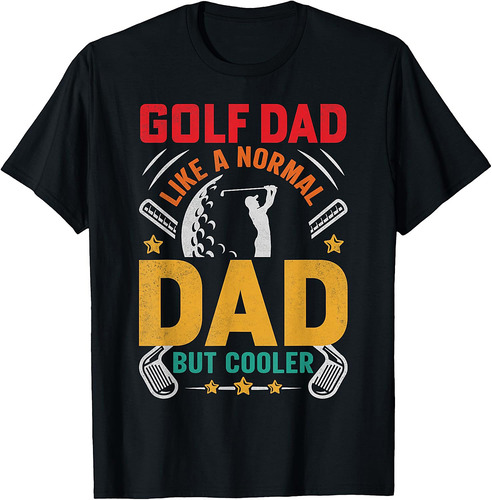 Golf Dad Father's Day For Daddy T-Shirt