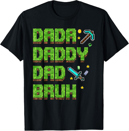 Dada Daddy Dad Bruh Gifts Father's Day Game Pixel T-Shirt