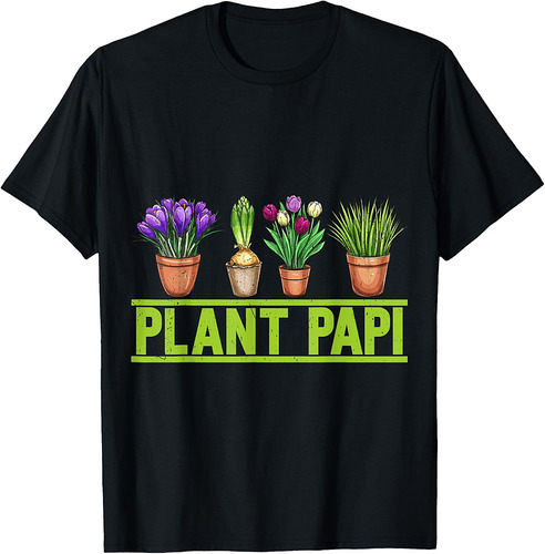 Plant Papi Daddy Father Gardener Gardening Father’s Day T-Shirt