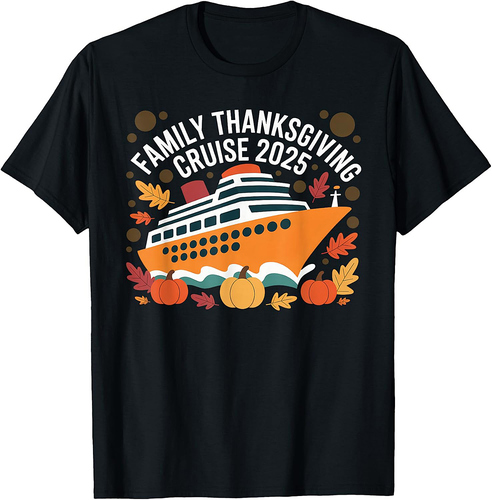 Family Thanksgiving Cruise 2025 Vacation Trip Ship Matching T-Shirt