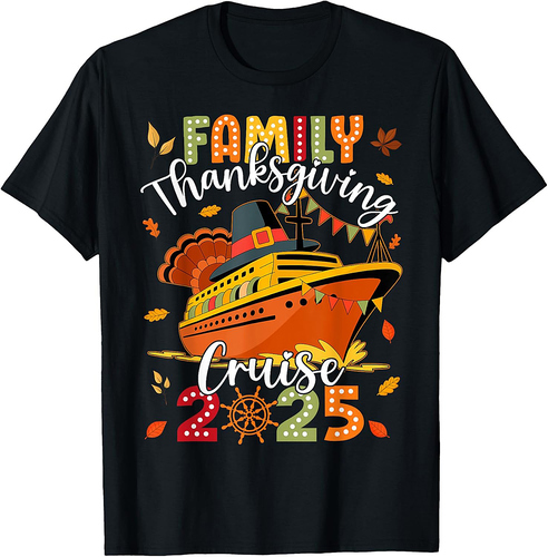 Family Thanksgiving Cruise 2025 Vacation Trip Ship Matching T-Shirt