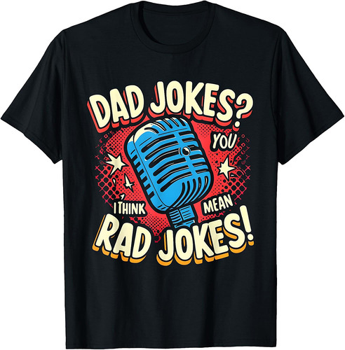 Rad Jokes Dad Tee  Funny Father's Day T-Shirt