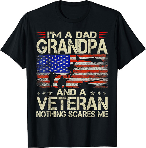 I'm A Dad Grandpa And Veteran Father's Day T-Shirt