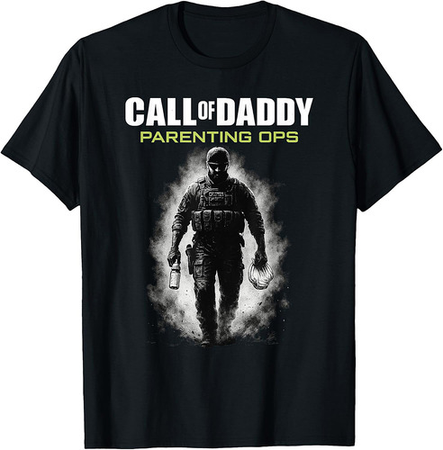 Call of Daddy Parenting Ops  Father's Day Great Dad Joke T-Shirt