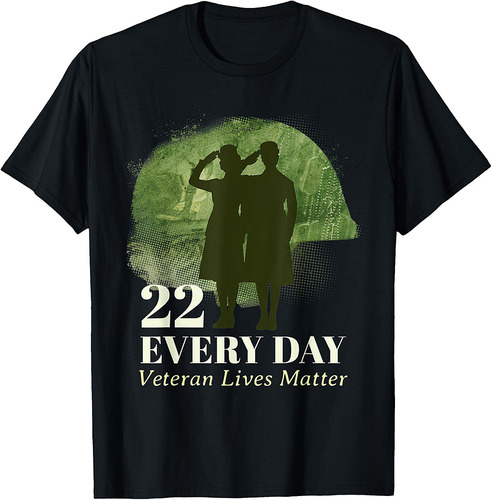 22 Every Day Veteran Lives Matter Veteran Suicide Awareness T-Shirt