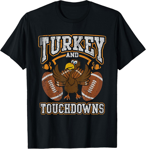 Thanksgiving Turkey And Touchdowns Football Men Women T-Shirt
