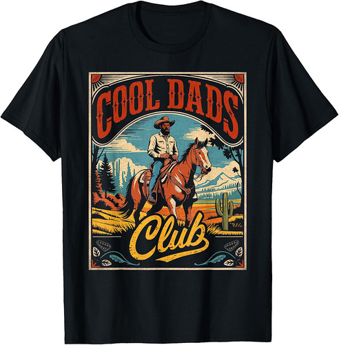 Cool Dads Club Cowboy Western Father’s Day Funny Humor T-Shirt