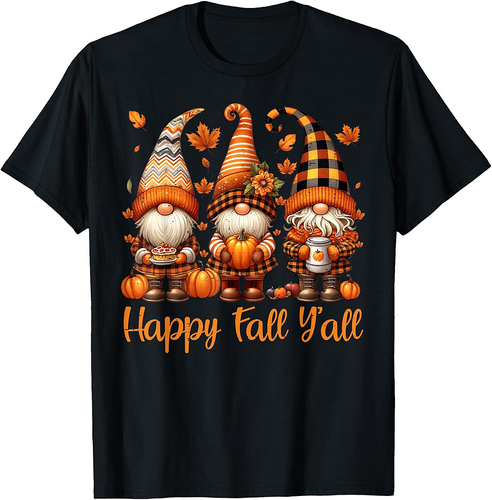 Happy Fall Y'all Gnome Pumpkin Autumn Thanksgiving Men Women T-Shirt