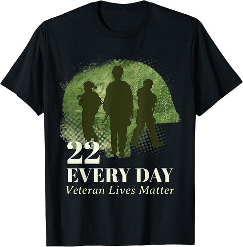 22 Every Day Veteran Lives Matter Veteran Suicide Awareness T-Shirt
