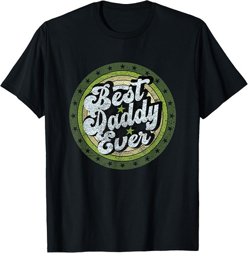 Best Dad Ever for Father's Day Daddy Retro Design T-Shirt