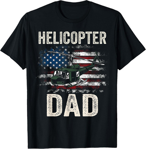Helicopter Dad American Flag Men Funny Dad T-Shirt