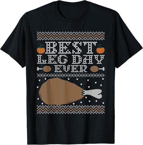 Best Leg Day Thanksgiving Turkey Fall Autumn Holiday T-Shirt