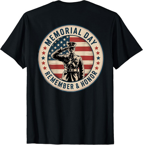 Memorial Day Remember Honor On Back Patriotic Veterans Men T-Shirt