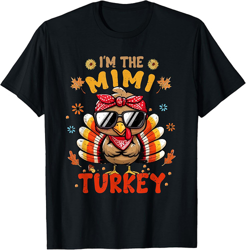 I'm The Mimi Turkey Matching Family Thanksgiving 2025 T-Shirt