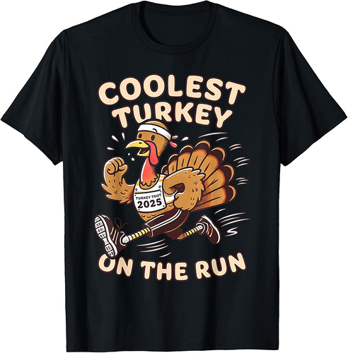 Thanksgiving Turkey Trot 2025 Coolest Turkey on the Run T-Shirt