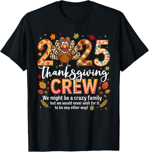 Family Thanksgiving Crew 2025 Turkey Matching Men Women T-Shirt