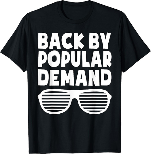 Back By Popular Demand Back To School Boys Girls Teacher T-Shirt