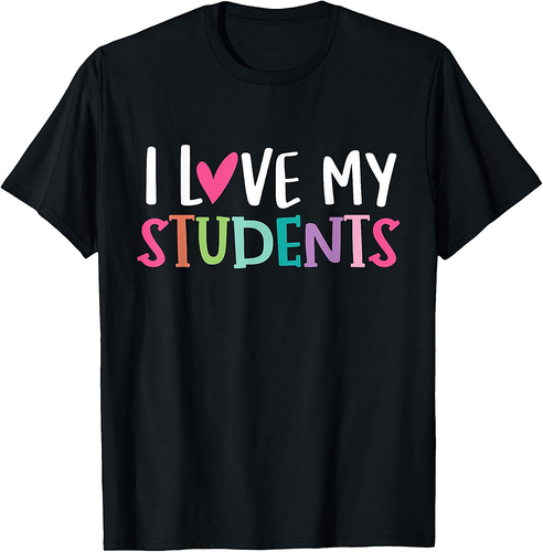 Back To School I love My Students Teachers Women Boys Girls T-Shirt