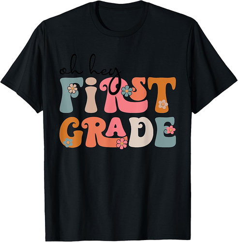 Back To School Oh Hey First Grade Teacher Student Boys Girls T-Shirt