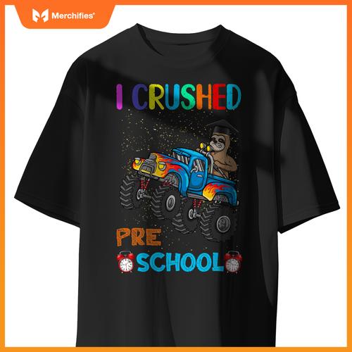 I Crushed Preschool Truck Graduation Sloth T-Shirt