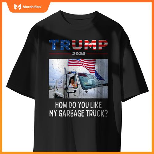 How Do You Like My Garbage Truck, Boy Girl Trump T-Shirt