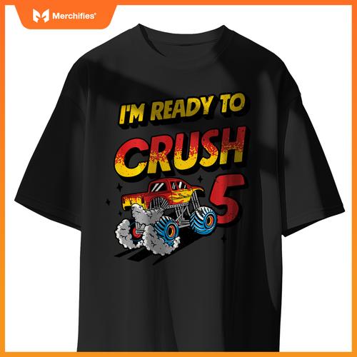 I'm Ready To Crush 5 Monster Truck Lover 5th Birthday Party T-Shirt